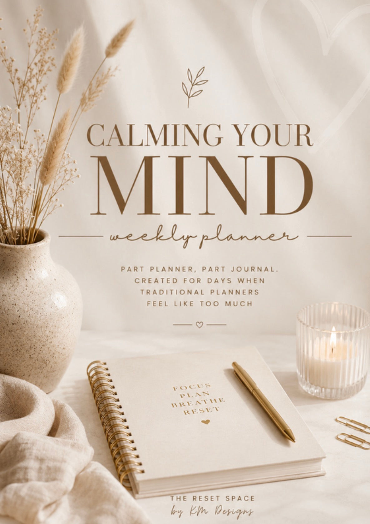 Calming Your Mind  |  Compact Weekly Planner & Gentle Reset Journal